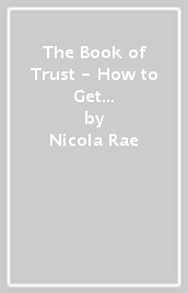 The Book of Trust - How to Get Your Mojo Back