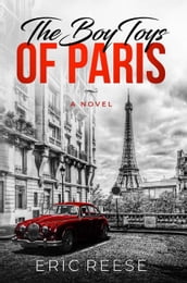 The Boy Toys of Paris: A Novel