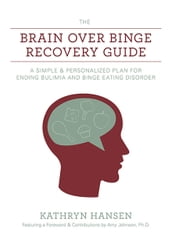 The Brain over Binge Recovery Guide