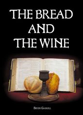 The Bread & The Wine