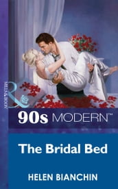 The Bridal Bed (Mills & Boon Vintage 90s Modern)