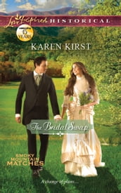 The Bridal Swap (Smoky Mountain Matches) (Mills & Boon Love Inspired Historical)