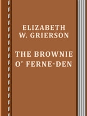 The Brownie O  Ferne-Den