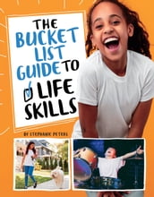 The Bucket List Guide to Life Skills