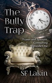 The Bully Trap: Fraser and Spencer, Consulting: Episode One