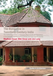 The Bungalow in Twentieth-Century India