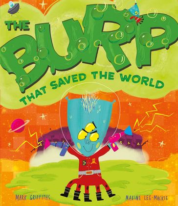 The Burp That Saved the World - Mark Griffiths