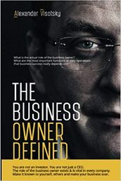 The Business Owner Defined: A Job Description for the Business Owner