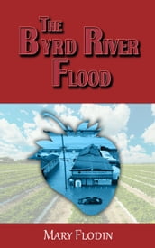 The Byrd River Flood