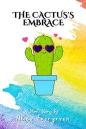 The Cactus s Embrace