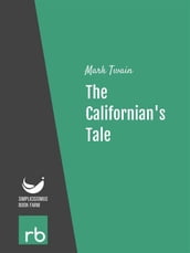 The Californian s Tale (Audio-eBook)
