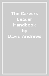 The Careers Leader Handbook