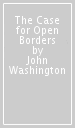 The Case for Open Borders