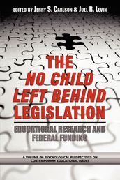 The Case of the No Child Left Behind Legislation