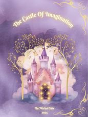 The Castle Of Imagination