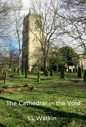 The Cathedral In The Void