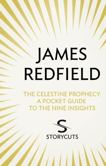 The Celestine Prophecy: A Pocket Guide To The Nine Insights (Storycuts) - James Redfield