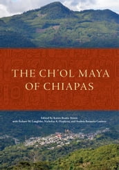 The Ch ol Maya of Chiapas