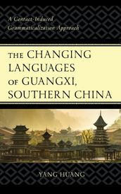 The Changing Languages of Guangxi, Southern China