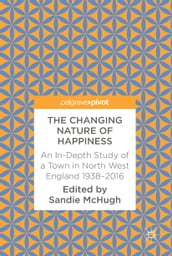 The Changing Nature of Happiness