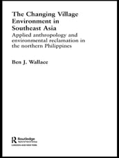 The Changing Village Environment in Southeast Asia