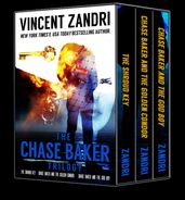 The Chase Baker Trilogy: The First Three Chase Baker Thriller Novels