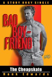 The Cheapskate: Bad Boyfriends