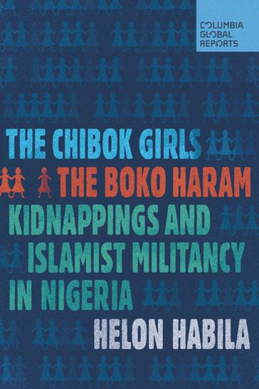 The Chibok Girls - Helon Habila
