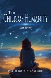 The Child of Humanity
