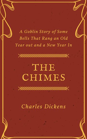 The Chimes (Annotated) - Charles Dickens