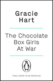 The Chocolate Box Girls at War