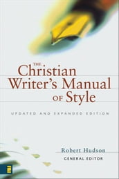 The Christian Writer s Manual of Style