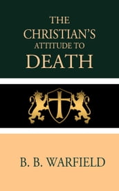 The Christian s Attitude Toward Death