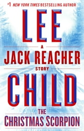 The Christmas Scorpion: A Jack Reacher Story