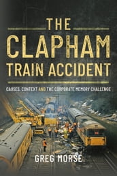 The Clapham Train Accident