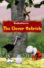 The Clever Ostrich