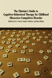 The Clinician s Guide to Cognitive-Behavioral Therapy for Childhood Obsessive-Compulsive Disorder