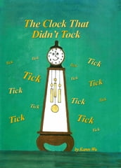 The Clock That Didn t Tock