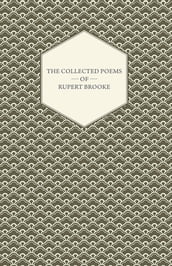 The Collected Poems of Rupert Brooke