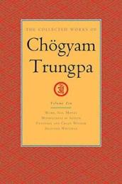 The Collected Works of Choegyam Trungpa, Volume 10