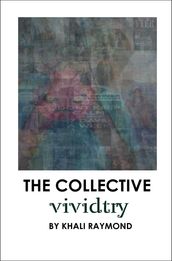 The Collective: Vividtry