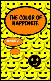 The Color of Happiness.