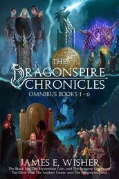 The Complete Dragonspire Chronicles Omnibus