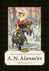 The Complete Folktales of A. N. Afanas ev