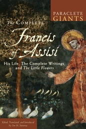 The Complete Francis of Assisi