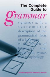 The Complete Guide to Grammar