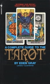 The Complete Guide to the Tarot