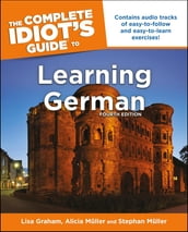 The Complete Idiot s Guide to Learning German, 4E