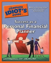 The Complete Idiot s Guide to Success as a Personal Financial Planner