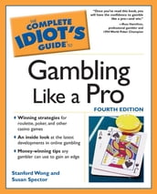 The Complete Idiot s Guide to Gambling Like a Pro